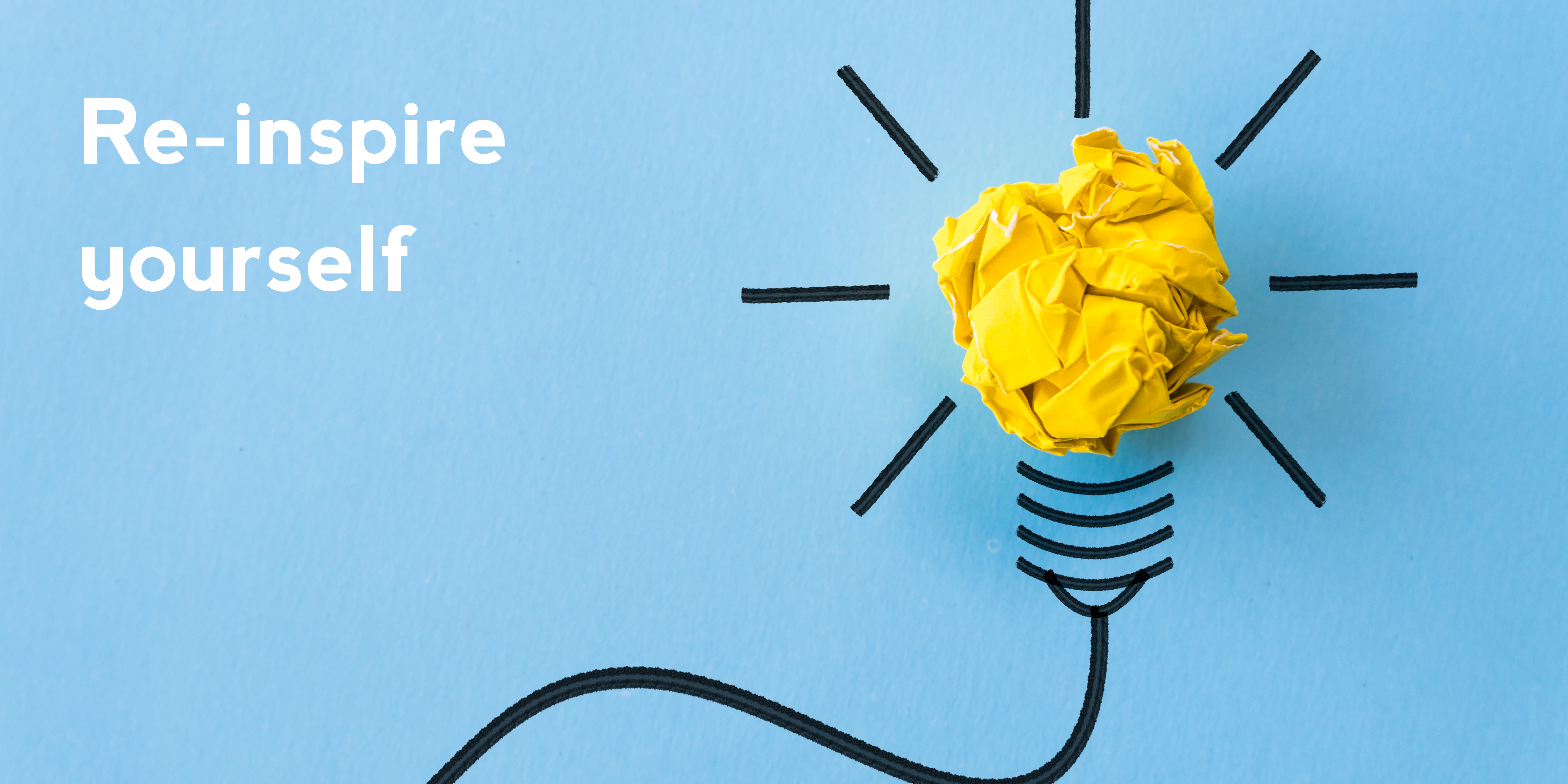 Re-inspire yourself