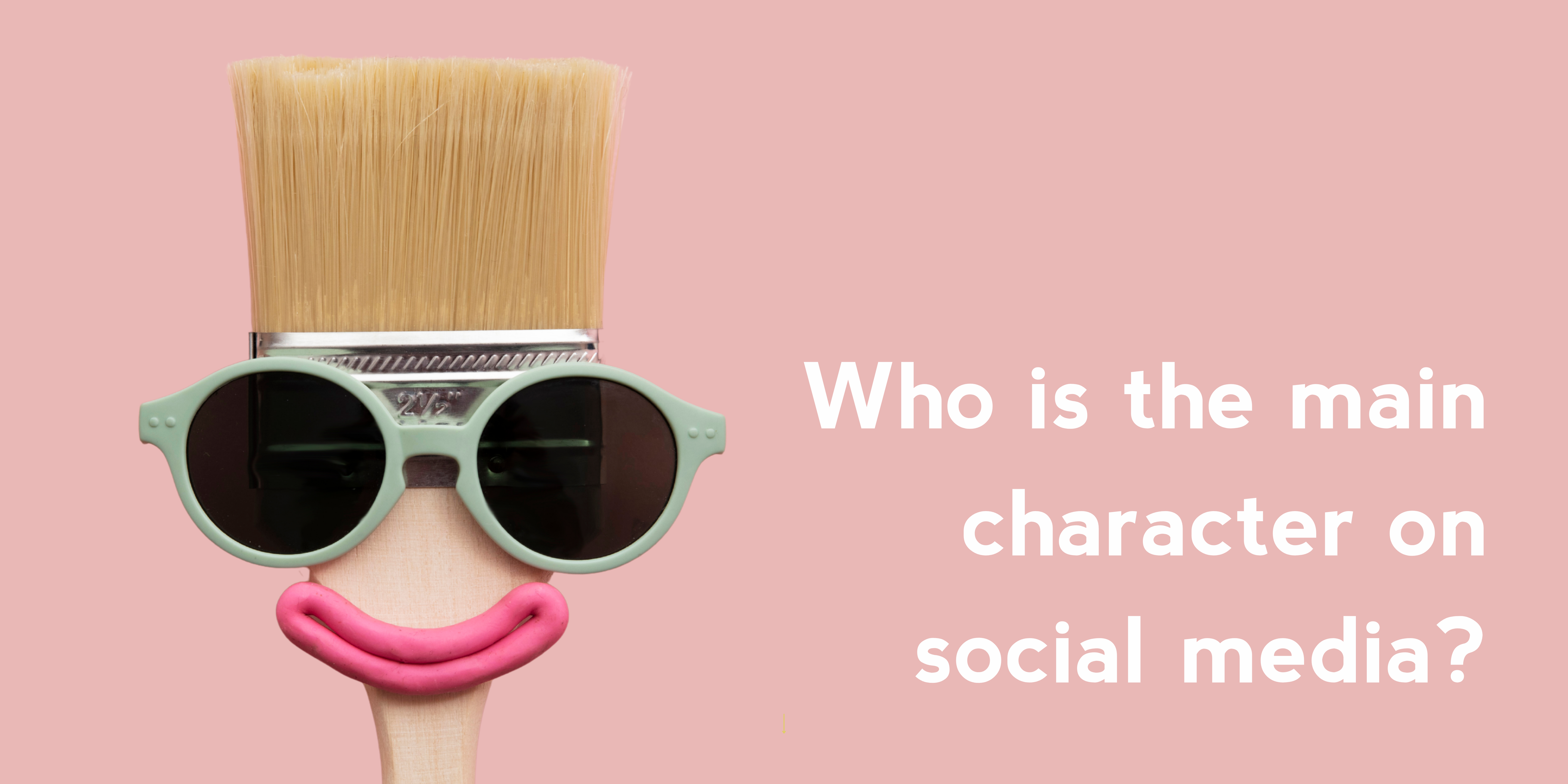 Who is the main character on social media?