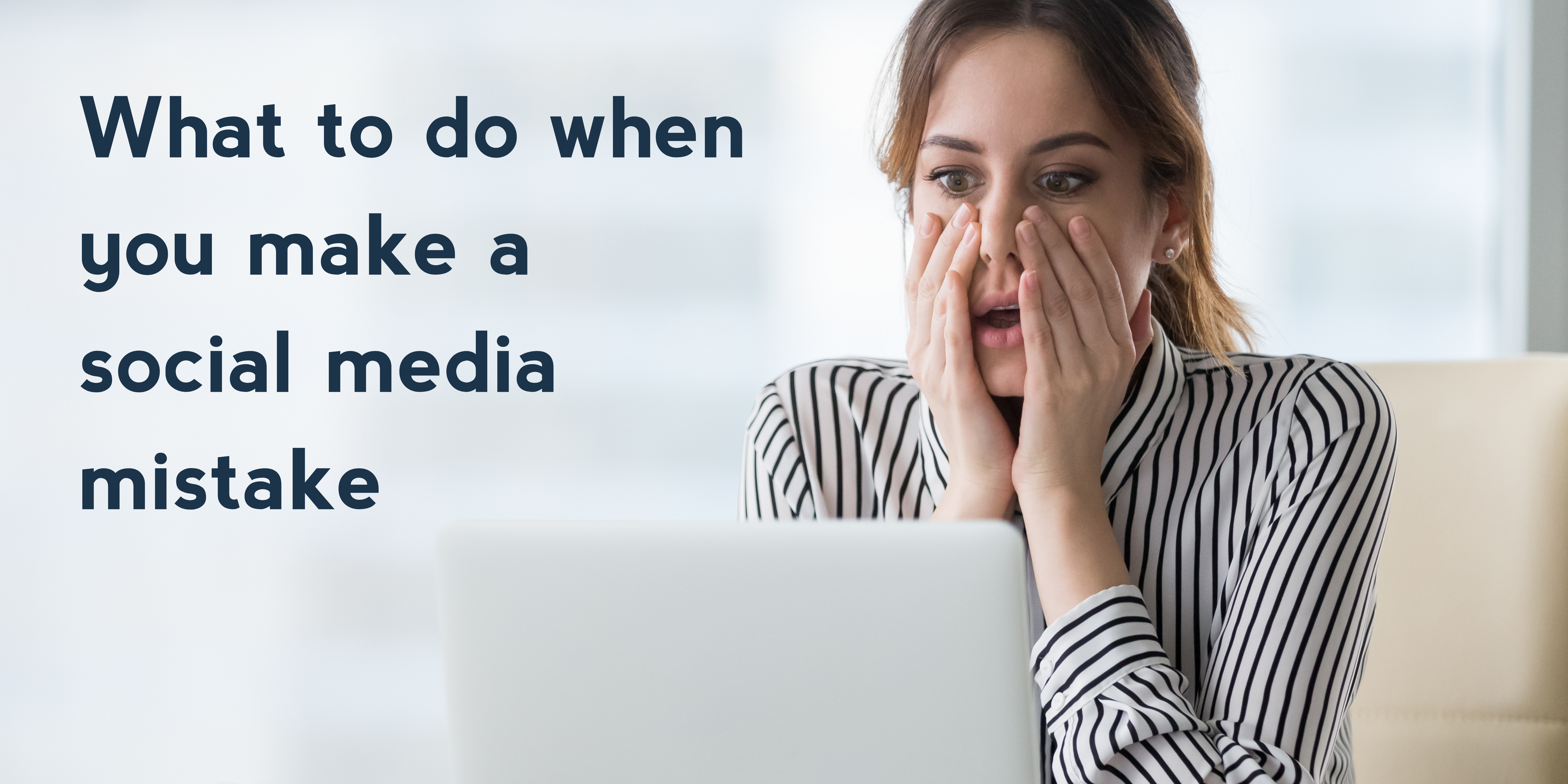 What to do when you make a social media mistake