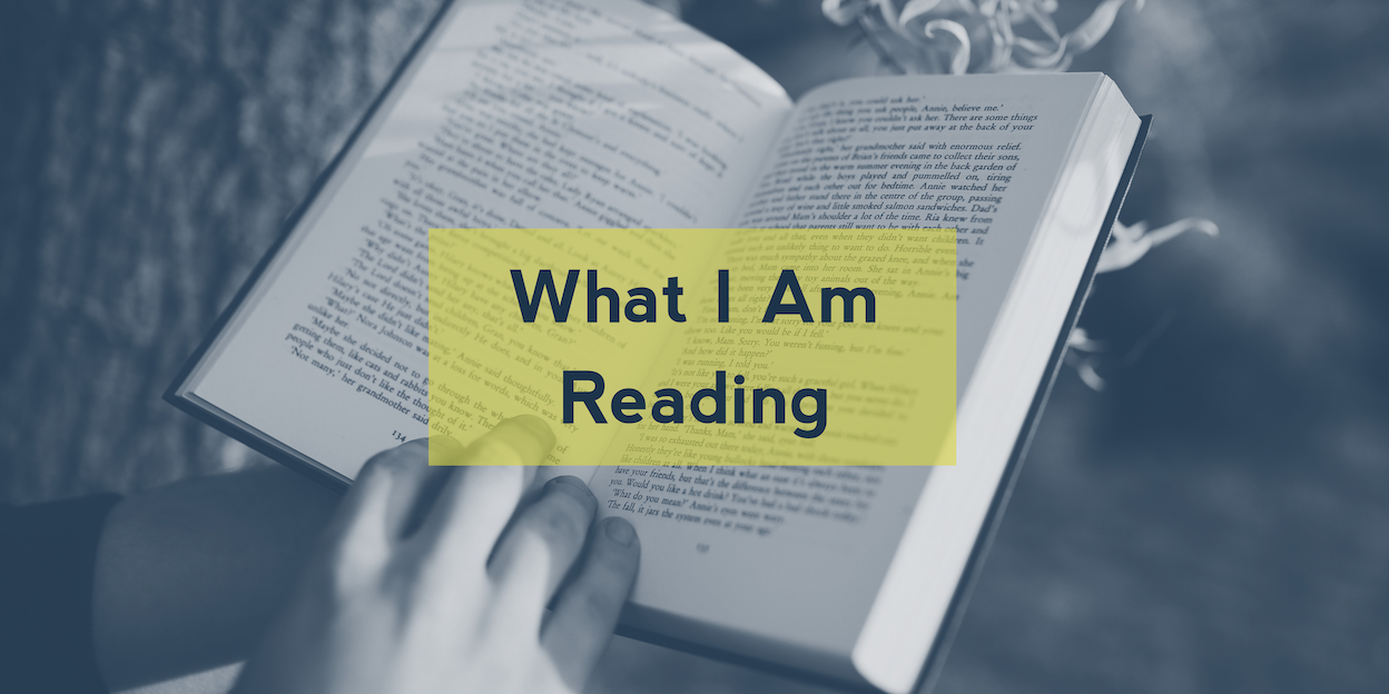 What I Am Reading 5/17/24