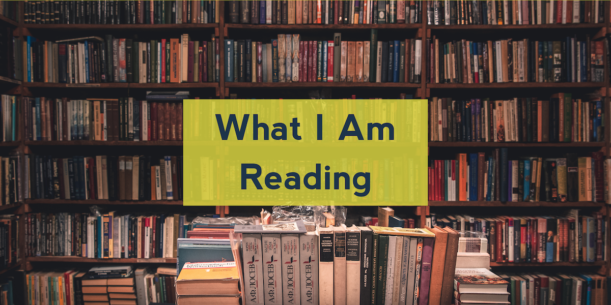 What I Am Reading 1/24/25
