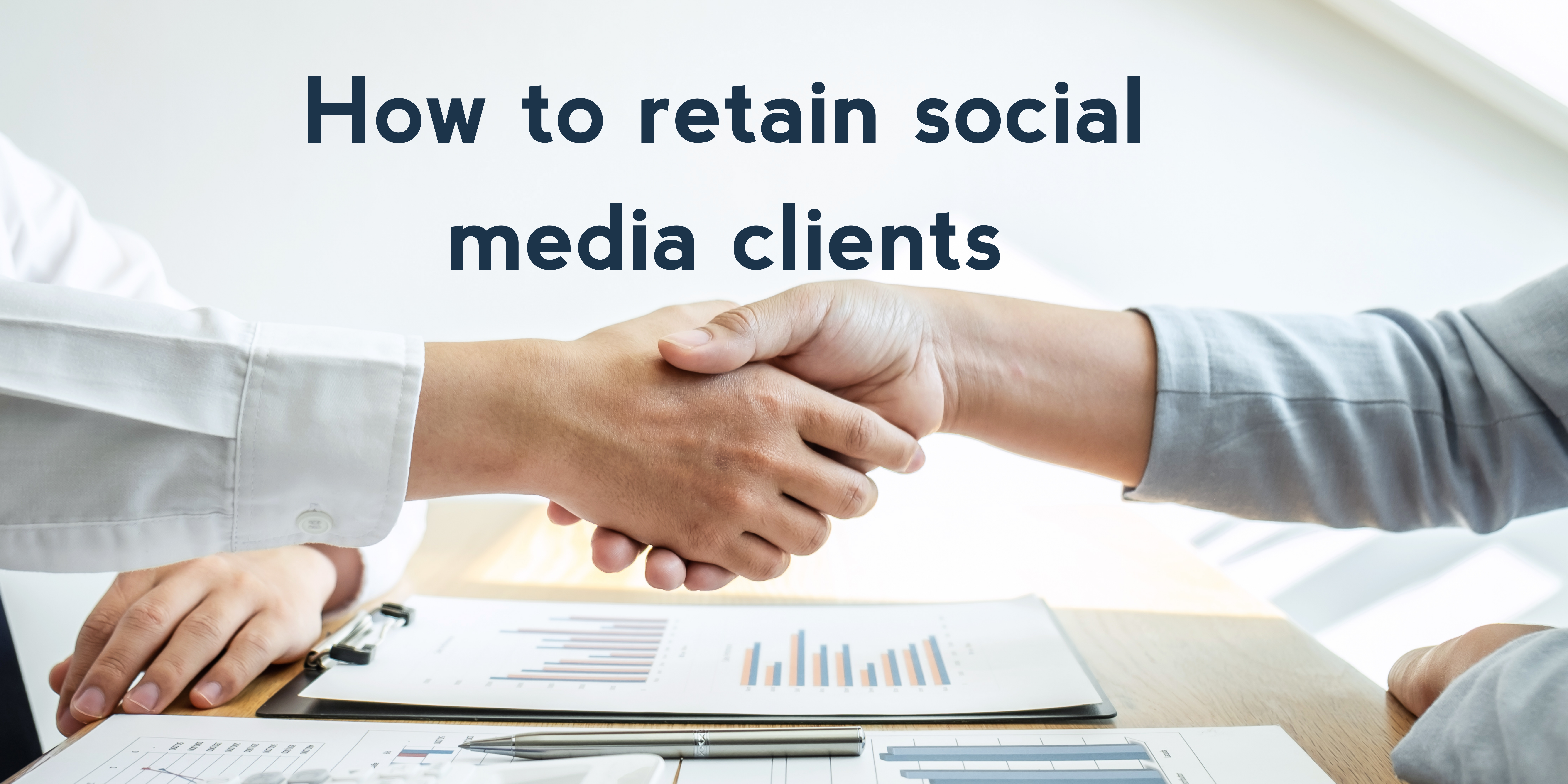 How to retain social media clients
