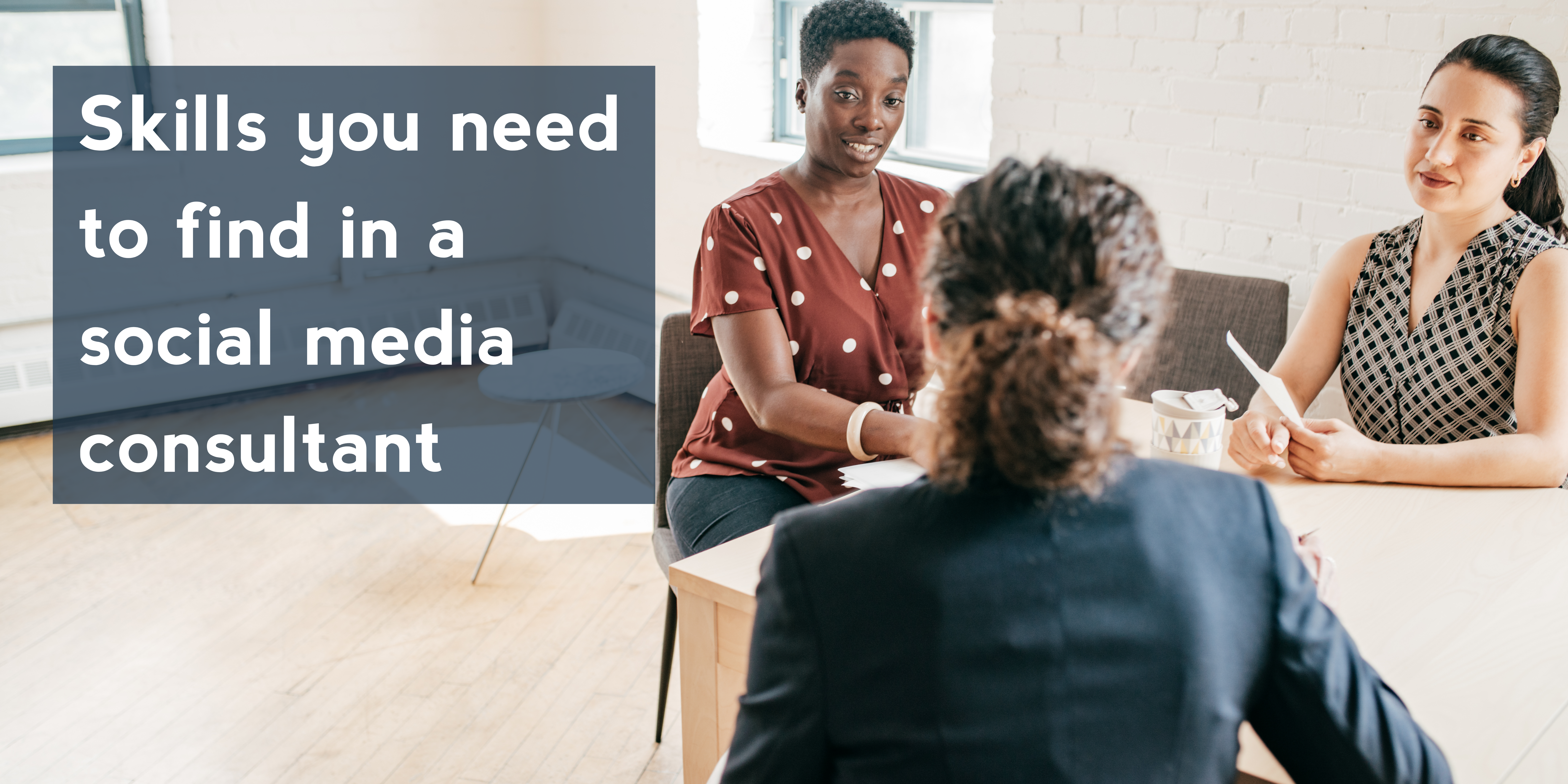 Skills you need to find in a social media consultant